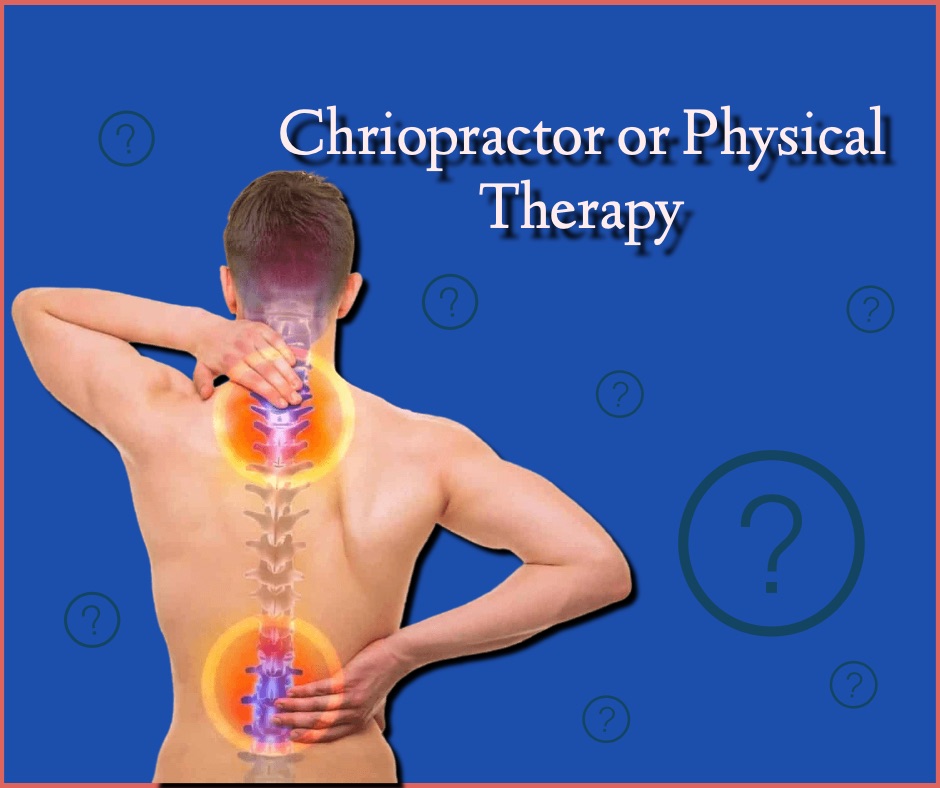 WHAT IS THE DIFFERENCE BETWEEN PHYSICAL THERAPY AND CHIROPRACTIC ...