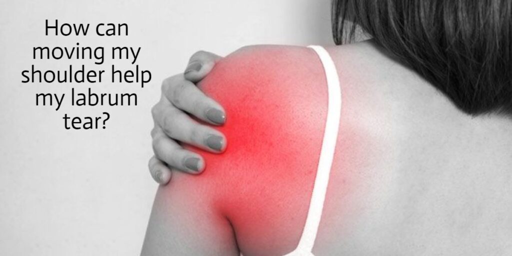 How Can Moving My Shoulder Help My Labrum Tear?