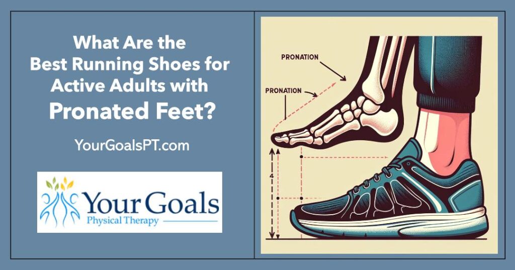 What Are the Best Running Shoes for Active Adults with Pronated Feet?